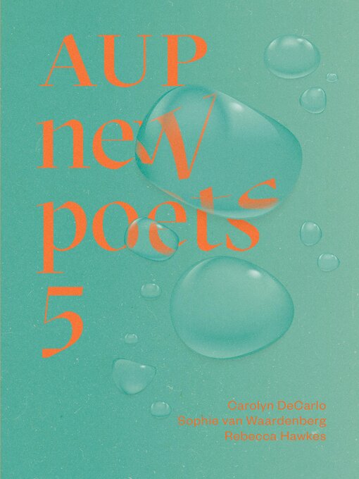 Title details for AUP New Poets 5 by Carolyn DeCarlo - Wait list